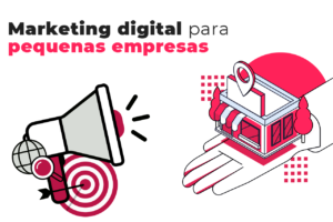 Marketing digital para pequenas empresas